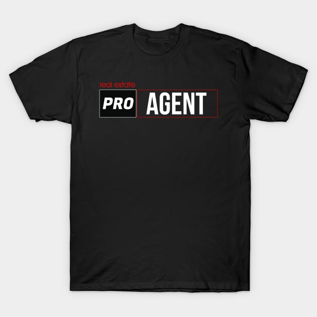 Real Estate PRO Agent T-Shirt by The Favorita